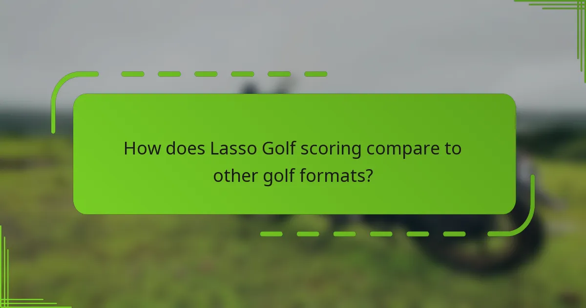 How does Lasso Golf scoring compare to other golf formats?