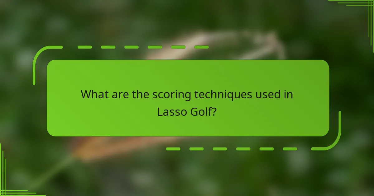 What are the scoring techniques used in Lasso Golf?